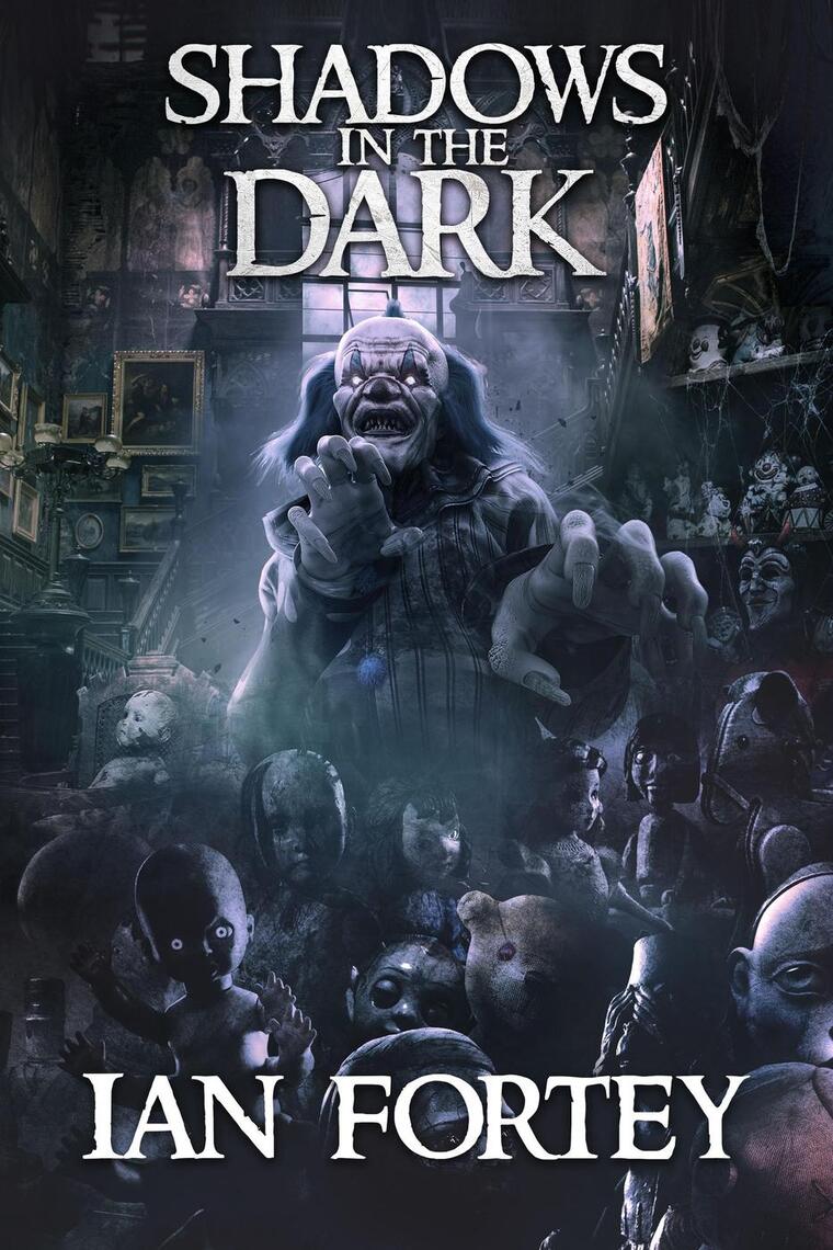Shadows in the Dark by Ian Fortey, Scare Street (Ebook) - Read free for ...