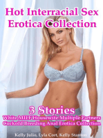 Hot Interracial Sex Erotica Collection (3 Stories White MILF Housewife Multiple Partners Cuckold Breeding Anal Erotica Collection)