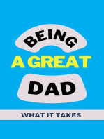 Being A Great Dad: What It Takes
