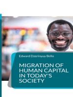 Migration of Human Capital in Today's Society: Understanding Challenges and Embracing Opportunities