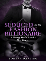 Seduced by the Fashion Billionaire - A Young Model Breaks Her Taboos
