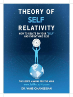 Theory of Self Relativity: How to Relate to Your Self and Everything Else