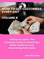How To Win Customers Every Day _ Volume 8: Influencer Sales: The Complete Guide to Reaching a Wider Audience and Generating Daily Sales