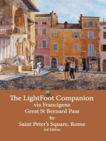 The LightFoot Companion to the via Francigena Great Saint Bernard Pass to St Peter's Square, Rome - Edition 3