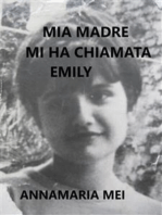 Mia madre mi ha chiamata Emily