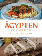 Ägypten Kochbuch: Die leckersten Rezepte der ägyptischen Küche für jeden Geschmack und Anlass - inkl. Fingerfood, Desserts, Getränken & Aufstrichen