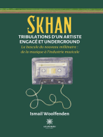 Skhan - Tribulations d’un artiste engagé et underground: La bascule du nouveau millénaire : de la musique à l’industrie musicale