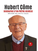 Hubert Côme: Biographie d’un prêtre heureux