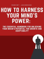 "How to Harness Your Mind's Power: The Essential Handbook for Unlocking Your Brain's Potential for Growth and Adaptability"