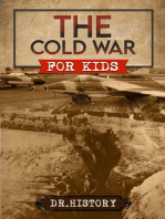 The Cold War: Chronicling the Most Significant Events from The Cold War for Kids