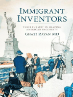 Immigrant Inventors: Their Pursuit in Shaping American Ingenuity