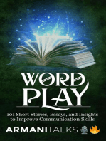 Word Play: 101 Short Stories, Essays, and Insights to Improve Communication Skills