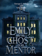 Emily and the Ghost of Mr. Mentor: #2 Gregory Keller Serie