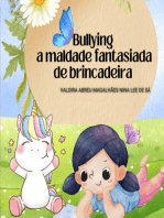 Bullying, A Maldade Fantasiada De Brincadeira