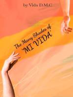 The Many Shades of "MI VIDA"