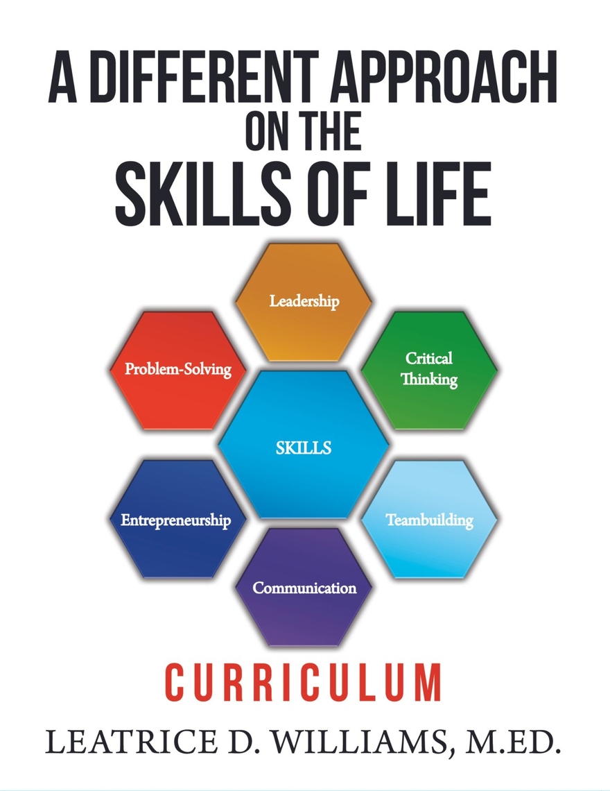 A Different Approach on the Skills of Life by Leatrice D. Williams ...