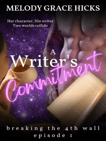A Writer's Commitment: Breaking the 4th Wall Season One, #1