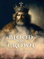 Blood and Crown: The Story of William the Conqueror