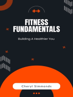 Fitness Fundamentals: Building A Healthier You