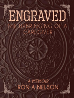 Engraved: The Upbringing of a Caregiver