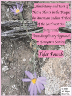 Ethnobotany and Uses of Native Plants in the Bosque by American Indian Tribes of the Southwest: An Integrated/Transdisciplinary Approach to Ecosystem Services