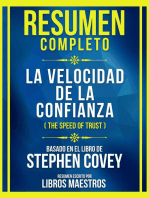Resumen Completo - La Velocidad De La Confianza (The Speed Of Trust) - Basado En El Libro De Stephen Covey: (Edicion Extendida)