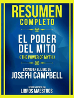 Resumen Completo - El Poder Del Mito (The Power Of Myth) - Basado En El Libro De Joseph Campbell: (Edicion Extendida)