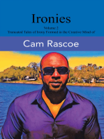 Ironies Volume 2: Truncated Tales of Irony Formed in the Creative Mind of  Cam Rascoe