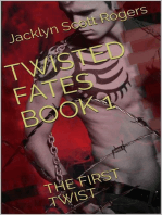 Twisted Fates Book 1: The First Twist: Twisted Fates, #1
