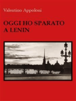 Oggi ho sparato a Lenin