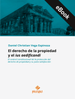 El derecho de la propiedad y el ius aedificandi: El control constitucional de la protección del derecho de propiedad y su justa satisfacción