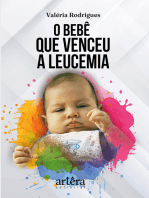 O Bebê que Venceu a Leucemia