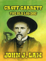 Gruff Garrett - The Old Lawdog: Gruff Garrett Series, #1
