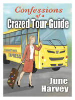 Confessions of a Crazed Tour Guide