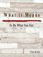 What it Means To Be What You Eat