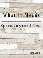 What it Means Opinions, Judgments, and Curses