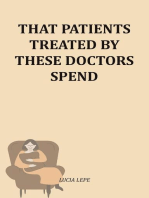 That Patients Treated By These Doctors Spend
