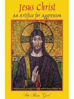 Jesus Christ: An Artifice for Aggression