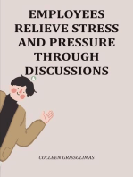 Employees Relieve Stress And Pressure Through Discussions