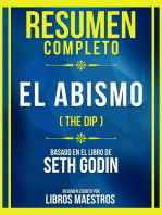 Resumen Completo - El Abismo (The Dip) - Basado En El Libro De Seth Godin: (Edicion Extendida)