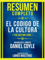 Resumen Completo - El Codigo De La Cultura (The Culture Code) - Basado En El Libro De Daniel Coyle: (Edicion Extendida)