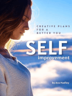 Self Improvement: Creative Plans For A Better You