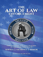 The Art of Law Enforcement: Three Things you must always remember, as a Law Enforcement Officer