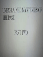 Unexplained Mysteries of the Past. Part Two.