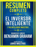 Resumen Completo - El Inversor Inteligente (The Intelligent Investor) - Basado En El Libro De Benjamin Graham: (Edicion Extendida)