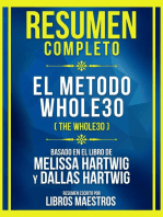 Resumen Completo - El Metodo Whole30 (The Whole30) - Basado En El Libro De Melissa Hartwig Y Dallas Hartwig: (Edicion Extendida)