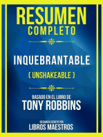 Resumen Completo - Inquebrantable (Unshakeable) - Basado En El Libro De Tony Robbins: (Edicion Extendida)
