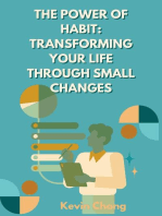The Power of Habit: Transforming Your Life Through Small Changes