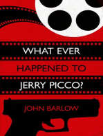 What Ever Happened to Jerry Picco?
