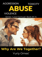 Aggression, Toxicity, Violence, Abuse. What We're Together For?